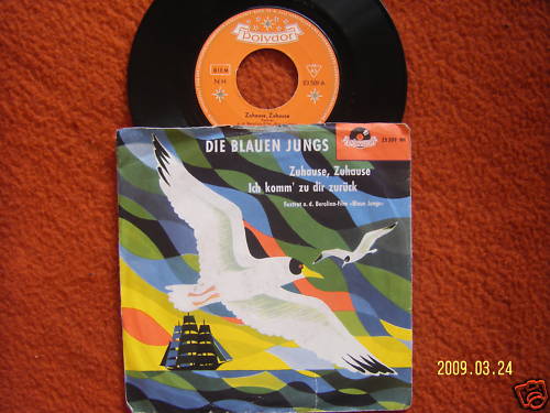 Die Blauen Jungs – Zuhause, Zuhause / Ich komm' zu dir (Polydor 23 509 NH)