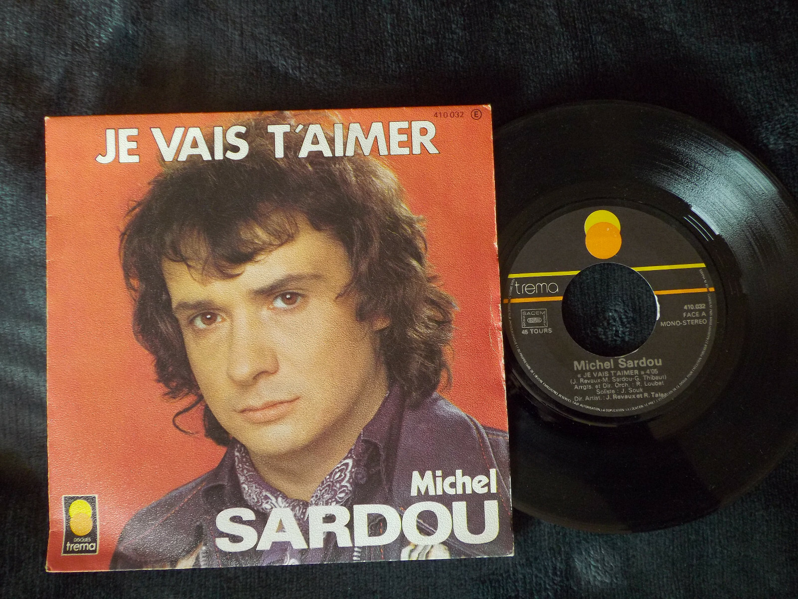 Michel Sardou – Je vais t´aimer / La manif (Trema Records, 410 032)
