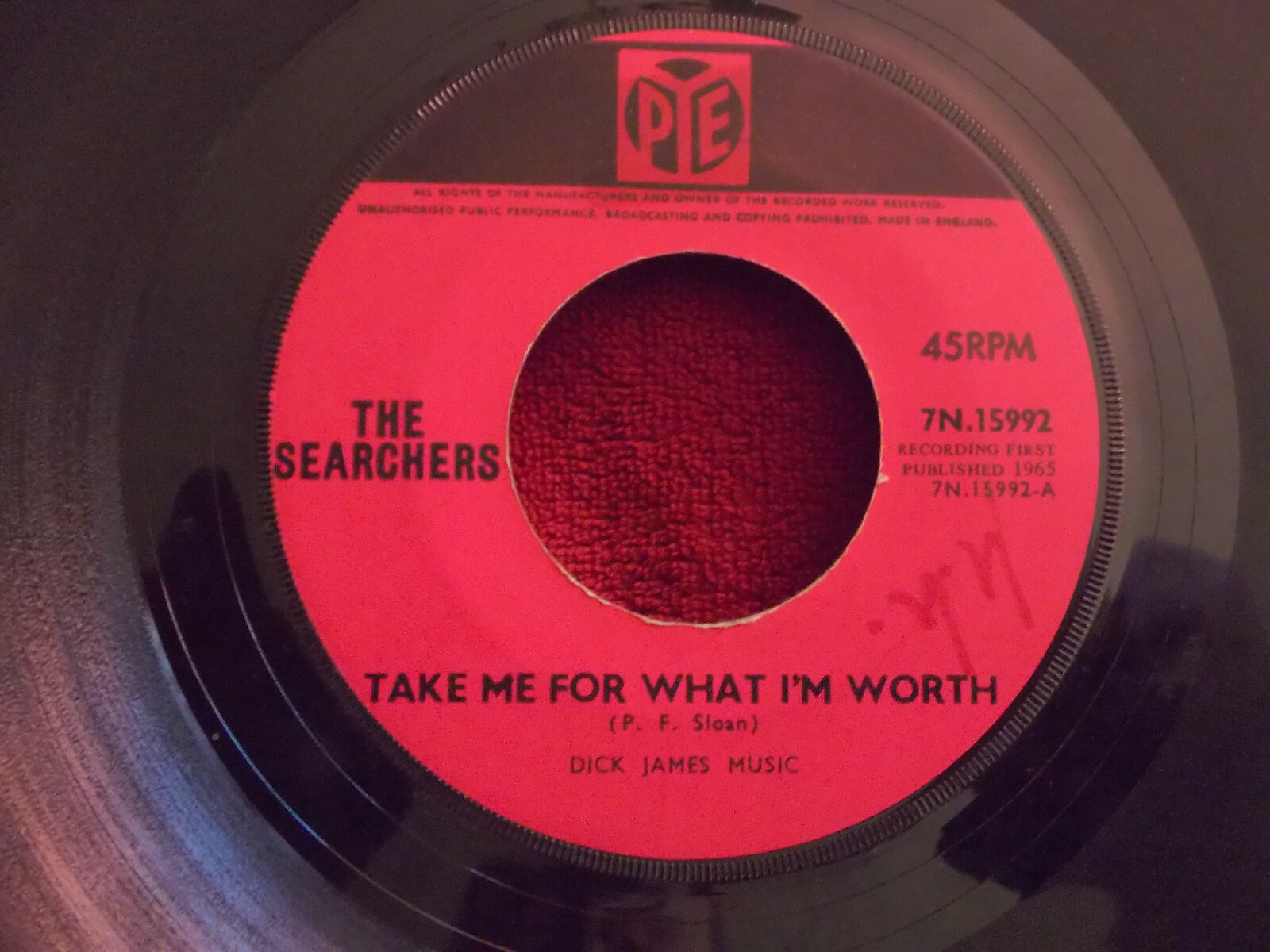 The Searchers – Take Me for What I’m Worth / Too Many Miles (Pye, 7N.15992, 1965)