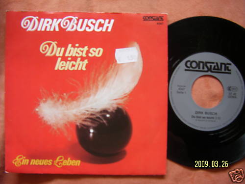 Dirk Busch – Du bist leicht / Ein neues Leben – Single