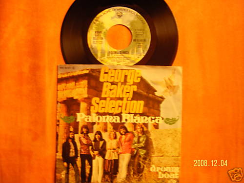 George Baker Selection – Paloma Blanca / Dream boat (7″-Single, 1975)