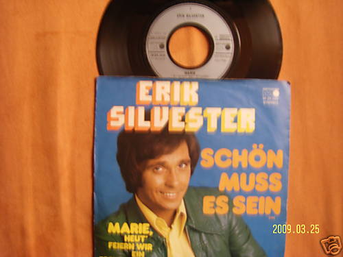 Erik Silvester – Marie, heut´ feiern wir ein Freudenfest / Schön muss es sein (Single)