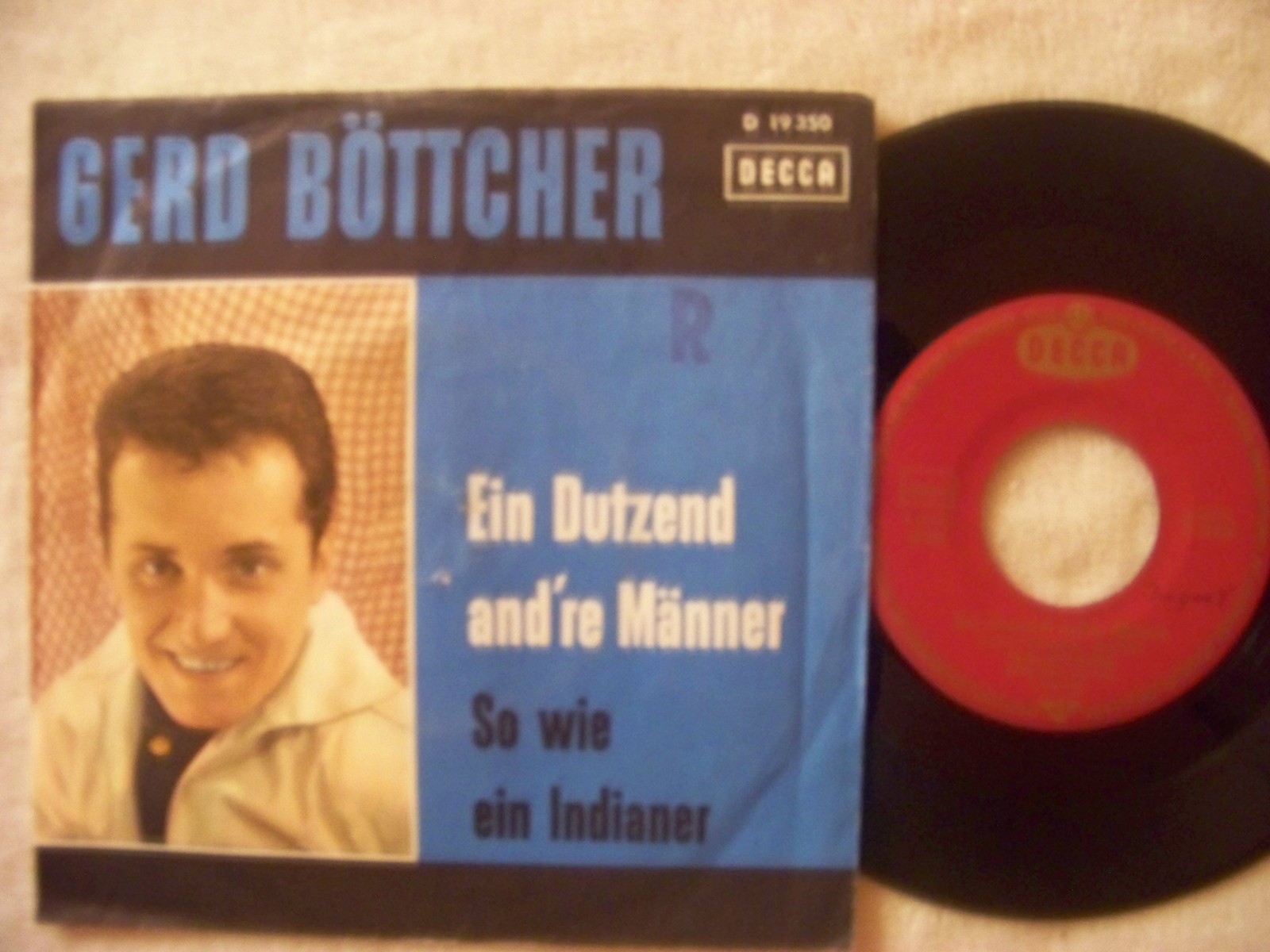 Gerd Böttcher – Ein Dutzend and're Männer / So wie ein Indianer · Decca Records · D 19 350