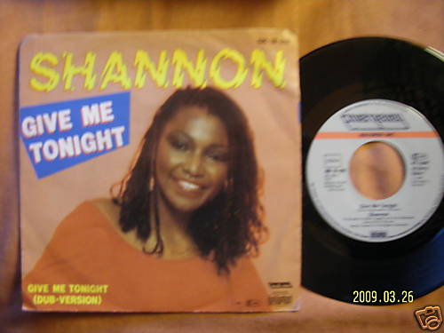 Shannon – Give Me Tonight / Same (Dub Version) – 7″ Single