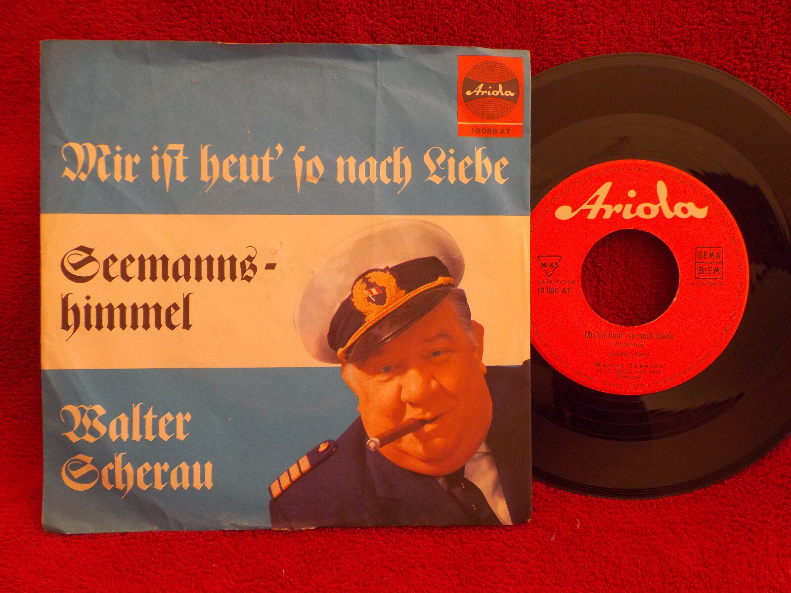 Walter Scherau – Mir ist heut´ so nach Liebe / Seemannshimmel (Ariola, 10 086)