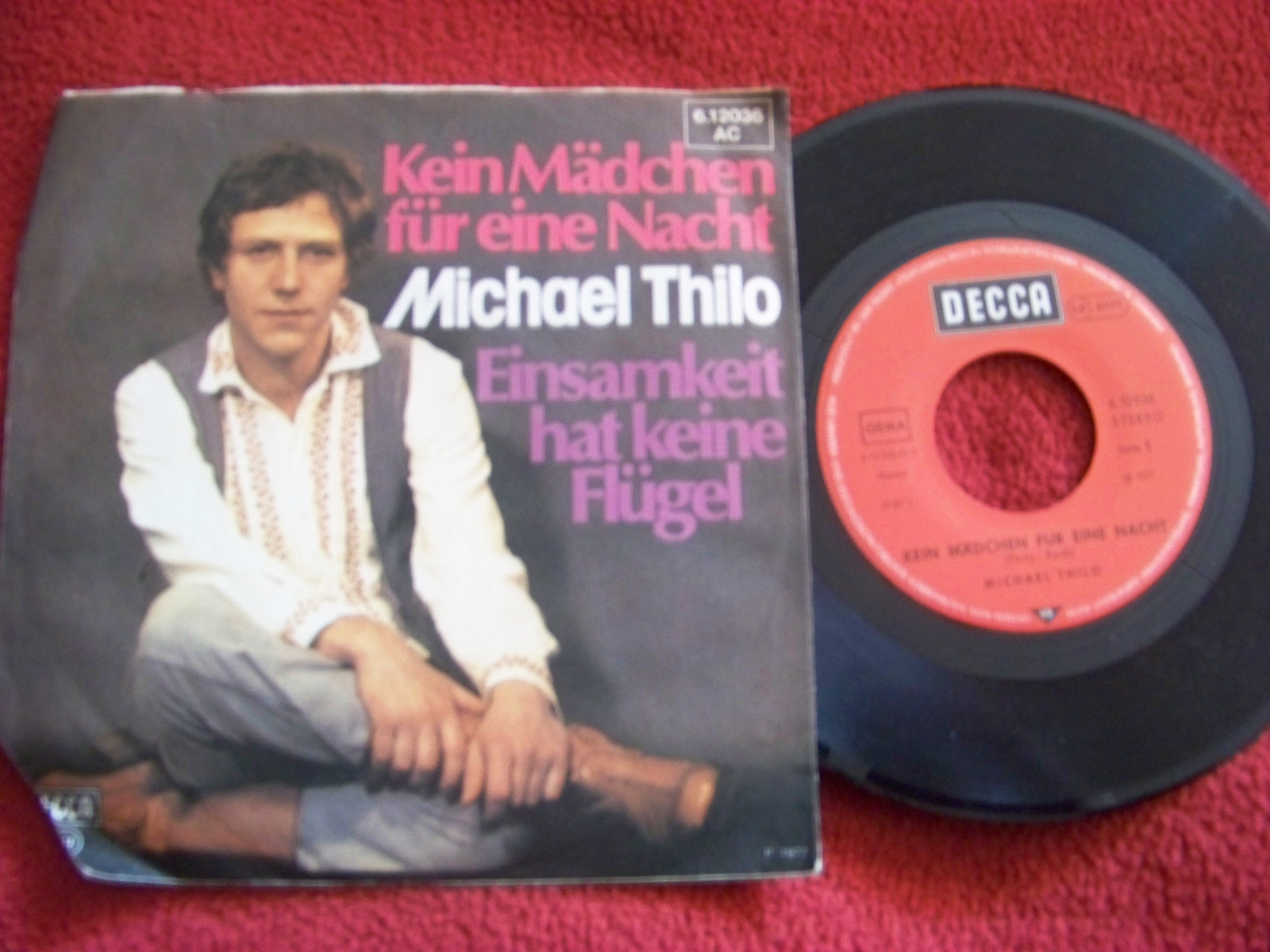 Michael Thilo – Kein Mädchen für eine Nacht / Einsamkeit hat keine Flügel (7″-Single, 1977)