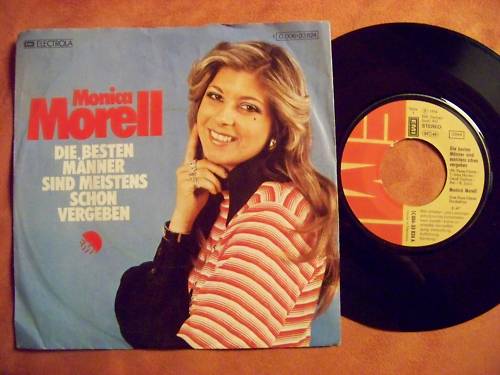 Monica Morell – Die besten Männer sind meistens schon vergeben / Auf dem Asphalt blüh'n keine Blumen | EMI Records 1C 006 - 33 824