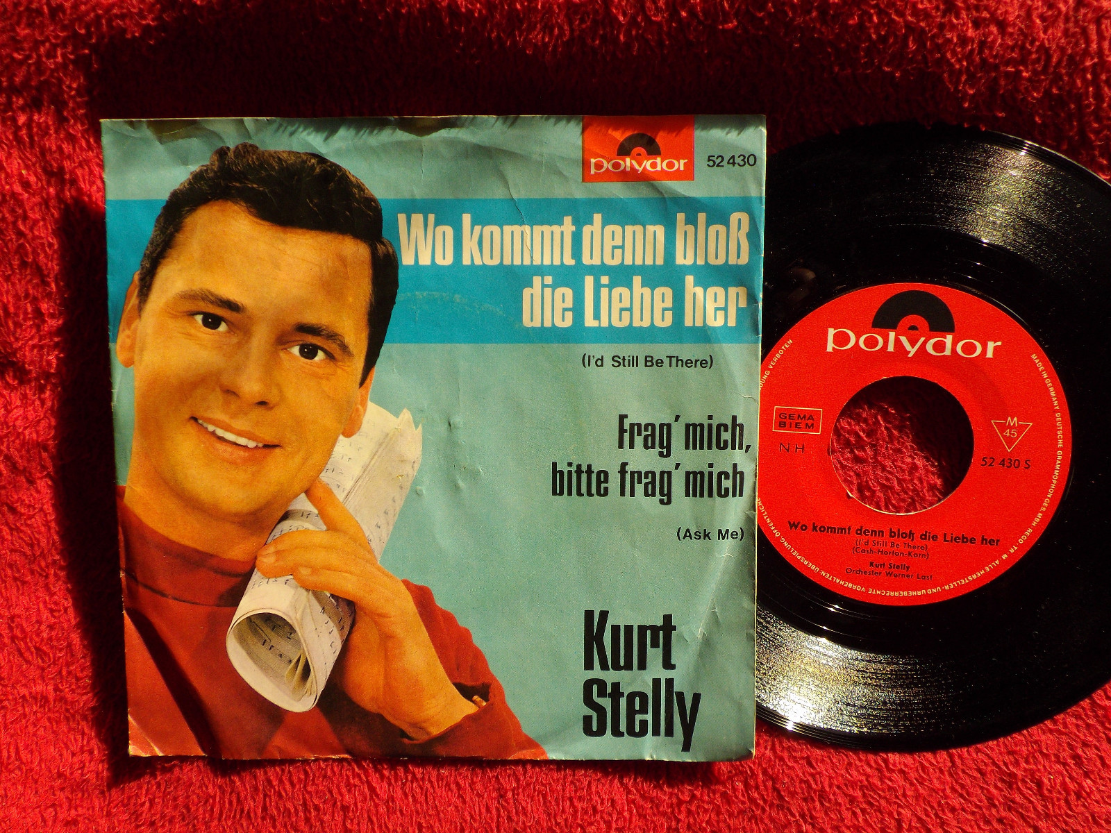 Kurt Stelly – Wo kommt denn bloß die Liebe her / Frag´ mich, bitte frag´ mich | Polydor 52 430 (1964)