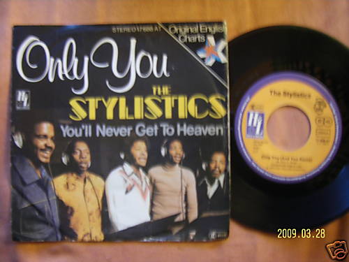 The Stylistics – Only You / You'll Never Get to Heaven (7″-Single)