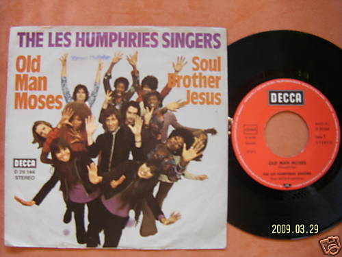 The Les Humphries Singers – Old Man Moses / Soul Brother Jesus (Decca, D 29 144)