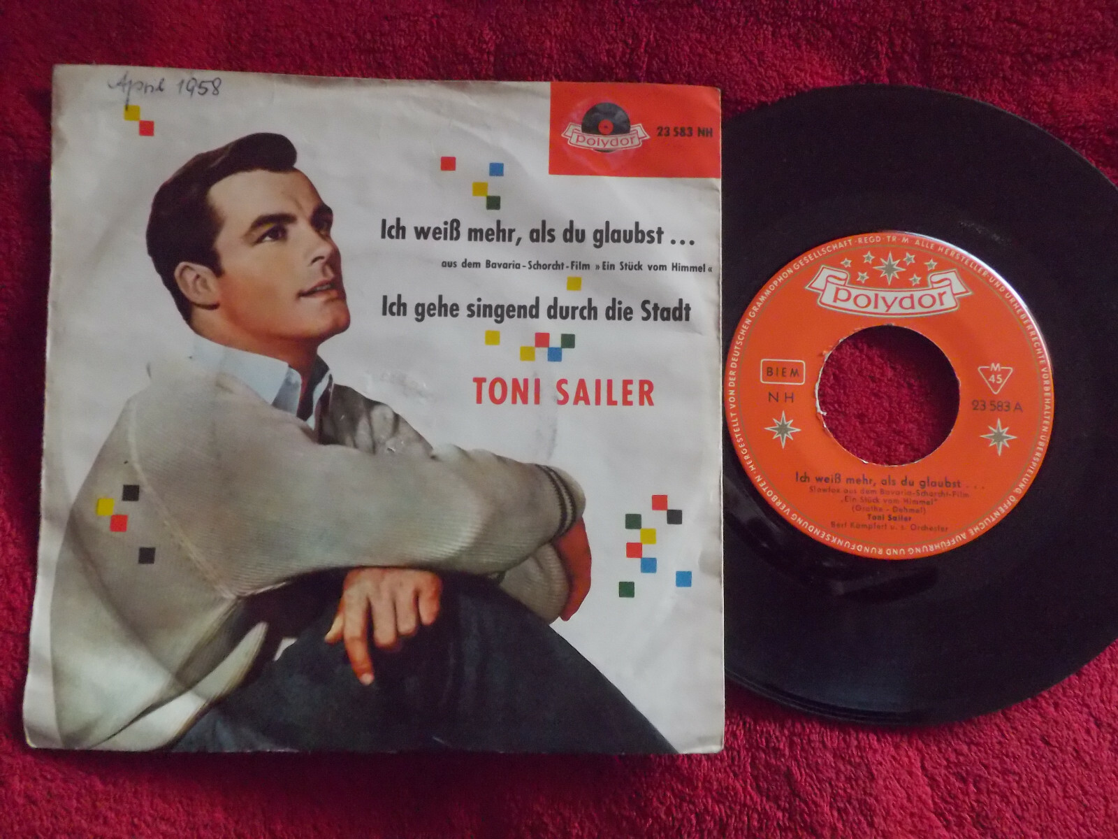 Toni Sailer – Ich weiß mehr, als du glaubst / Ich gehe singend durch die Stadt