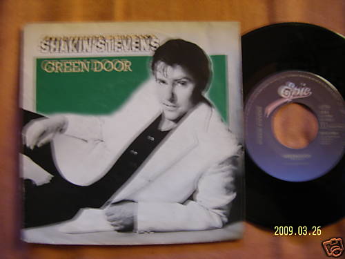 Shakin´ Stevens – Green door / Don´t turn your back (Epic Records, A 1354)