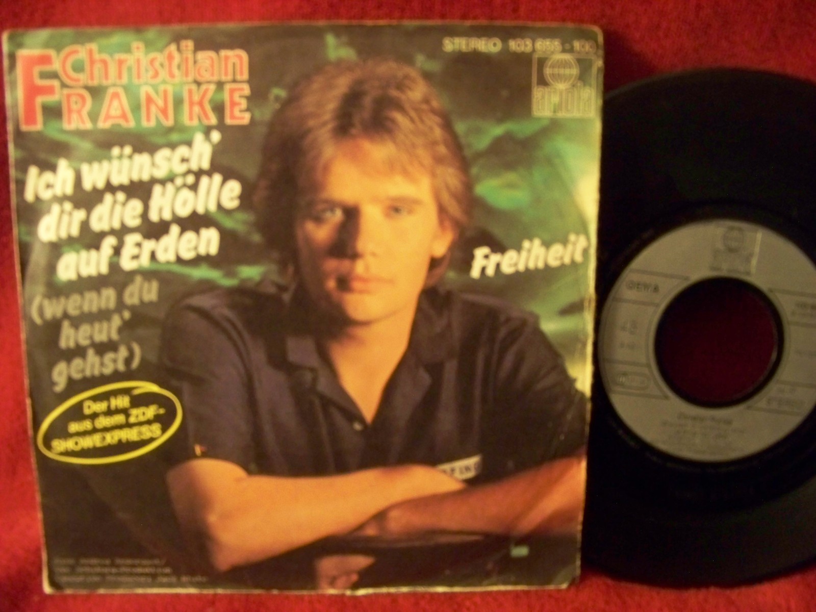 Christian Franke – Ich wünsch' dir die Hölle auf Erden / Freiheit | Ariola Records 103 655
