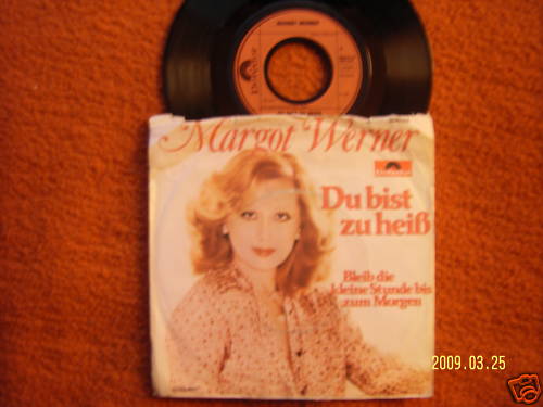 Margot Werner – Du bist zu heiß / Bleib die kleine Stunde bis zum Morgen (Single)