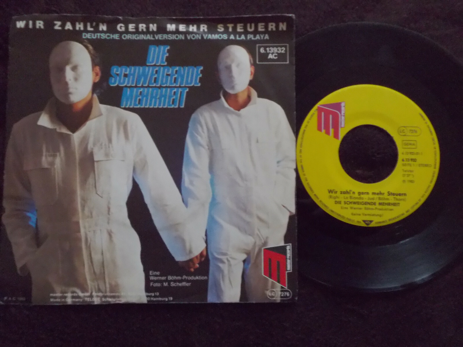 Die Schweigende Mehrheit – Wir zahl´n gern mehr Steuern / Wir lieben die Waffen der Frauen (7"-Single)
