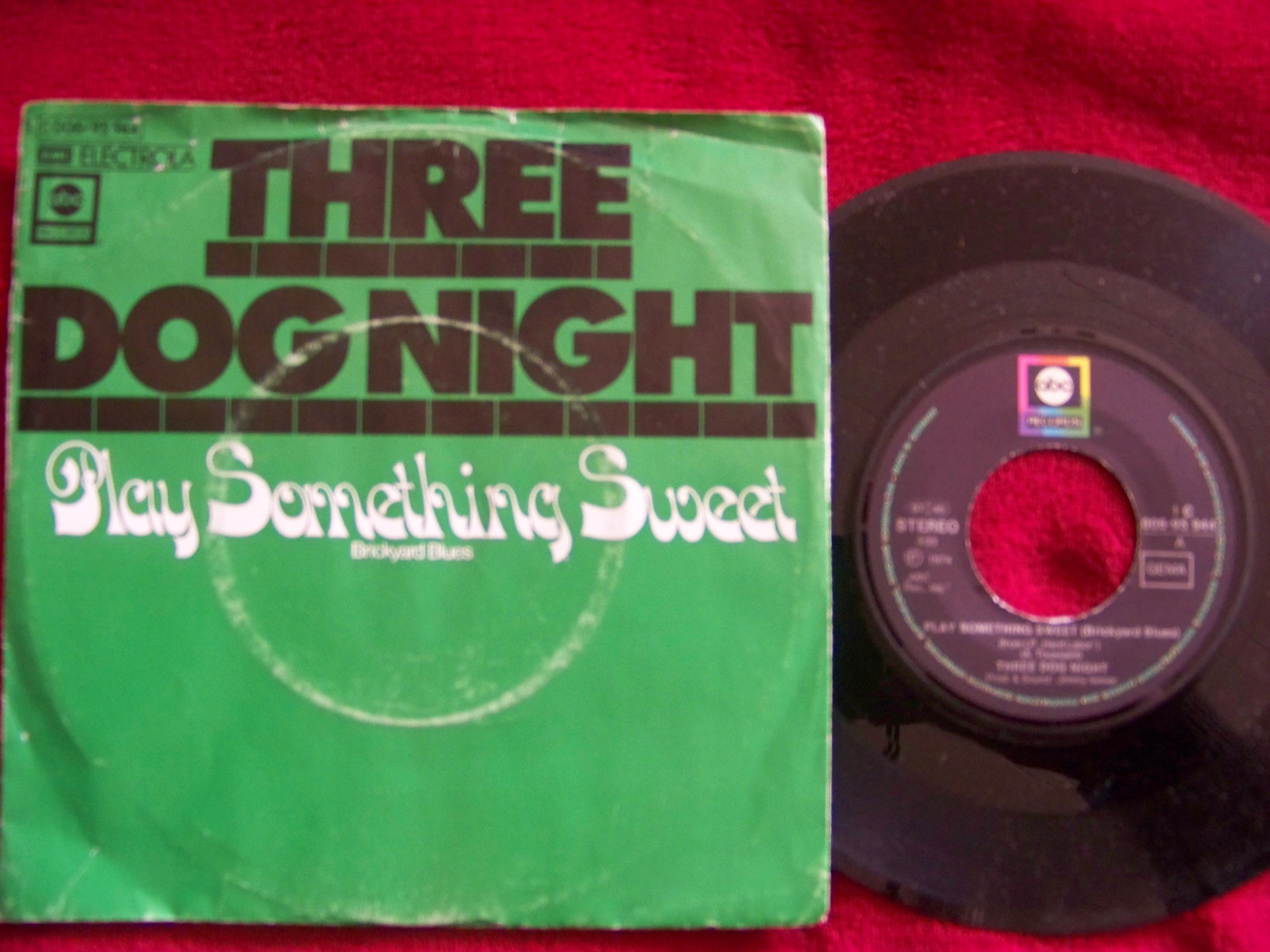 Three Dog Night – Play Something Sweet / I´d Be So Happy · Single, 1974
