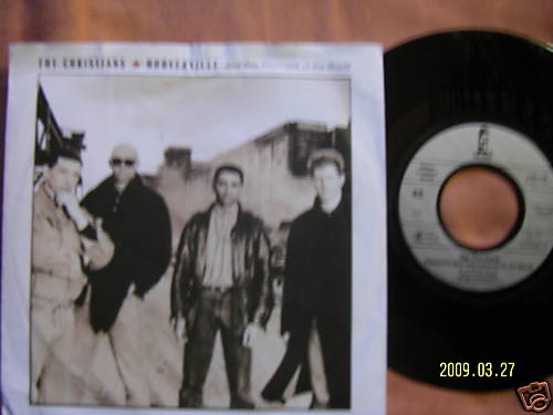 The Christians – Hooverville and they promised us the world / No reason (7″-Single, 1987)