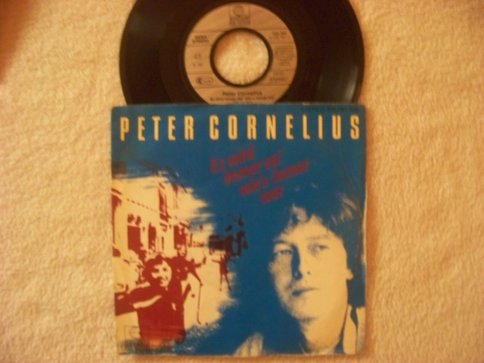 Peter Cornelius – Es wird immer sei' wie's immer war / Ohne Titel (7″-Single)
