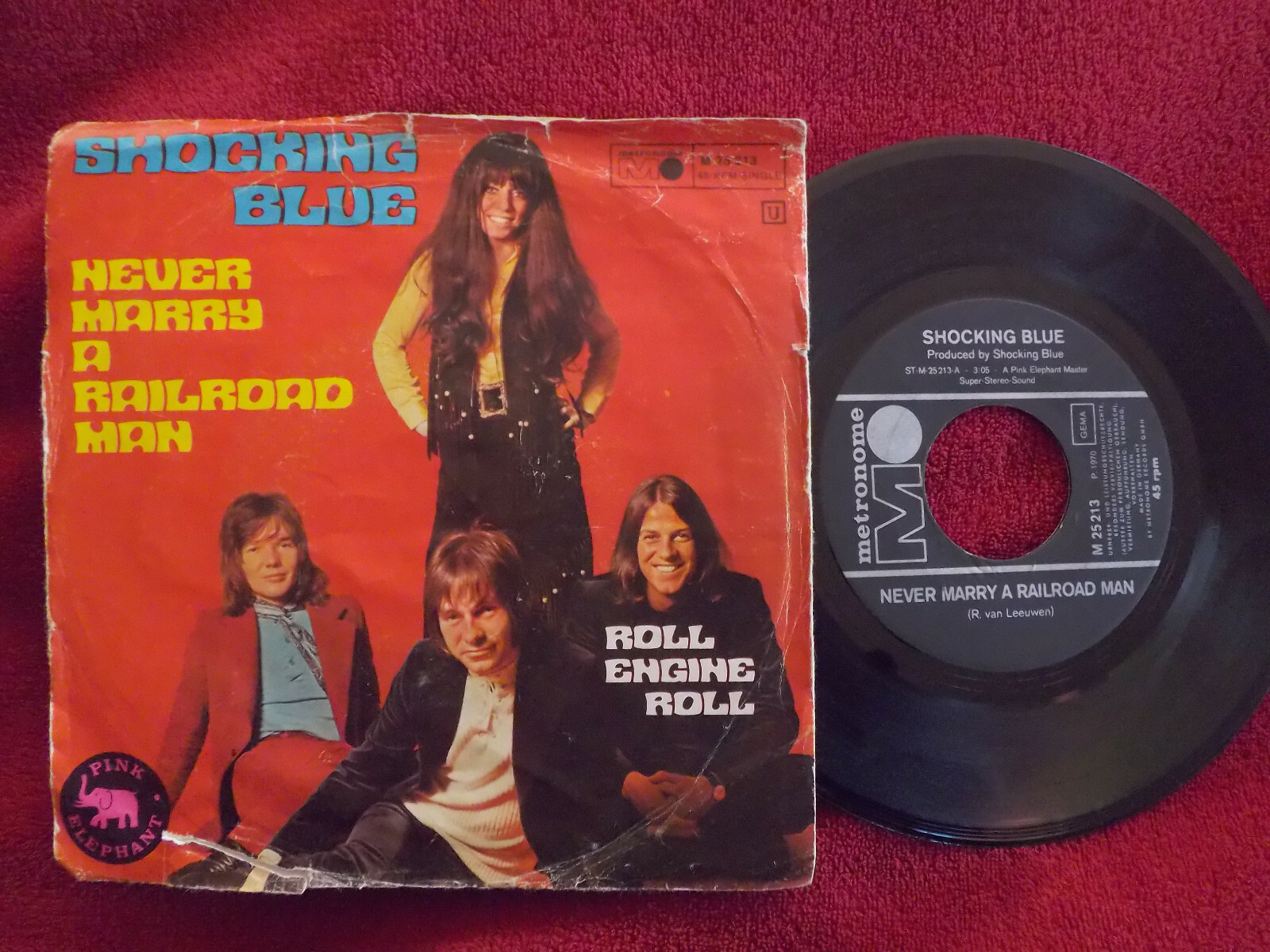 Shocking Blue – Never Marry a Railroad Man / Roll Engine Roll (Metronome Records, M 25 213)