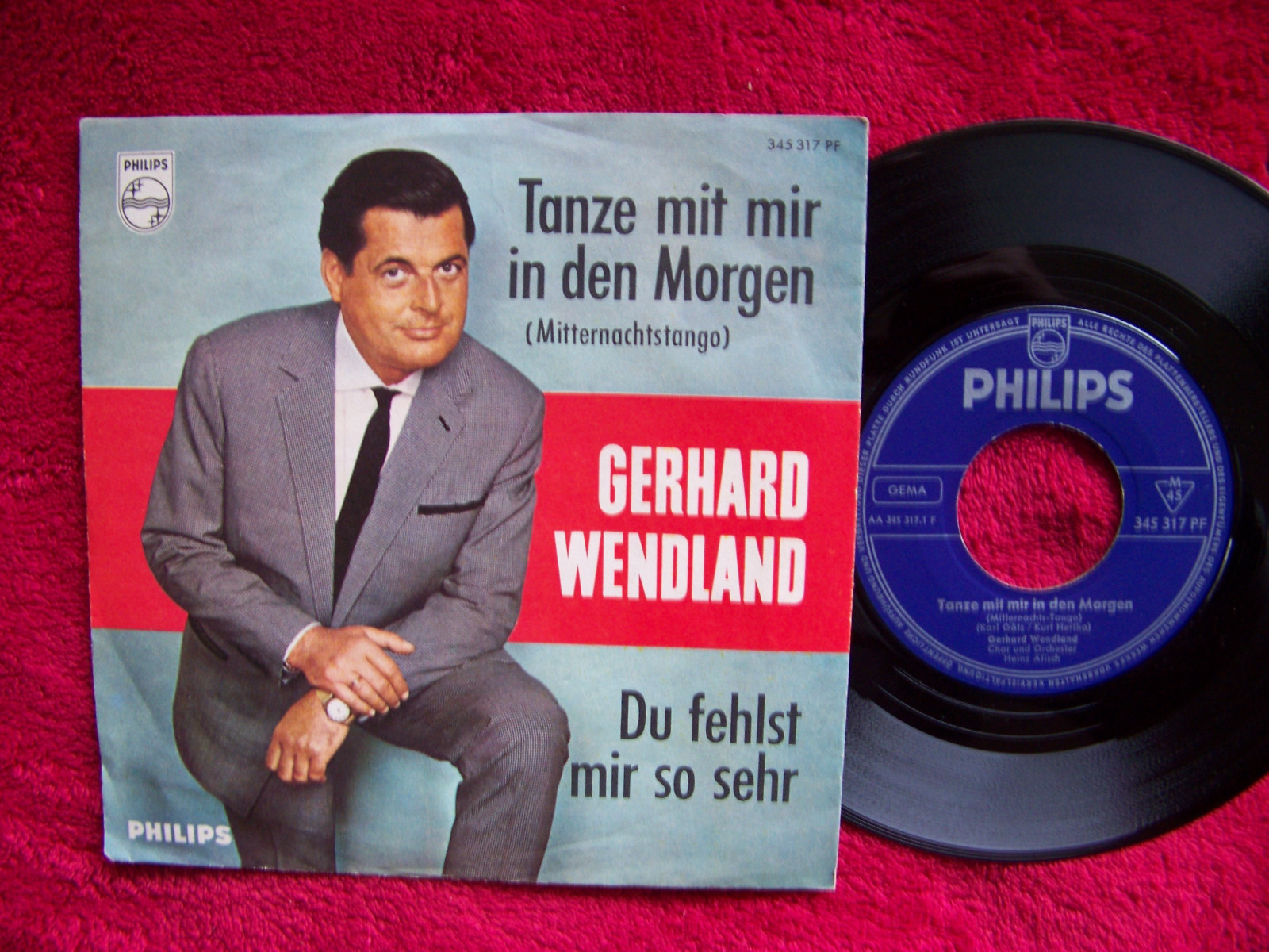 Gerhard Wendland – Tanze mit mir in den Morgen / Du fehlst mir so sehr | Philips 45er-Single