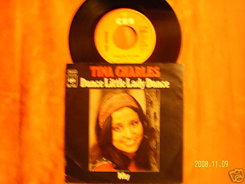 Tina Charles – Dance Little Lady Dance / Why · CBS Records S 4480 · Single
