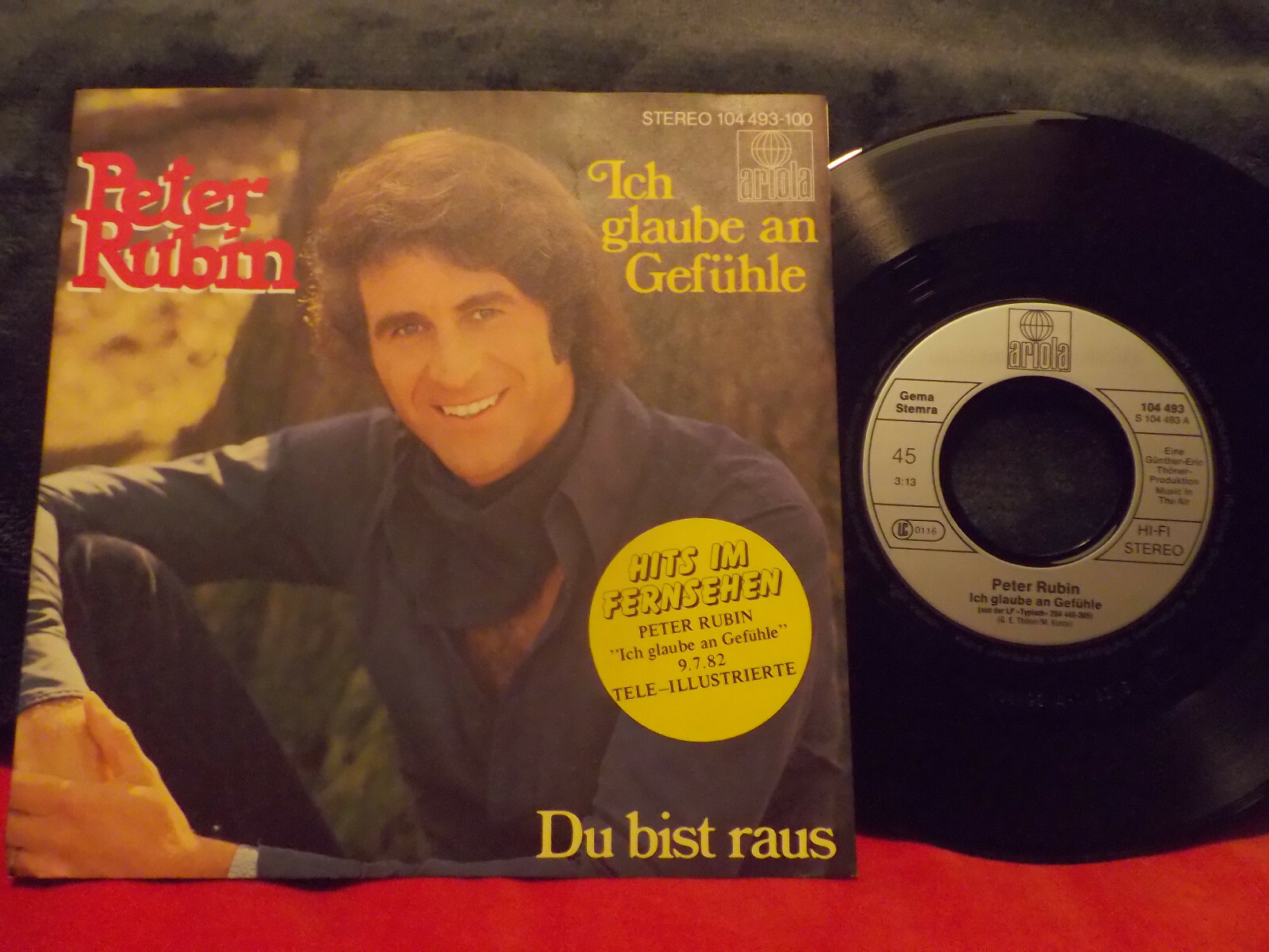 Peter Rubin – Ich glaube an Gefühle / Du bist raus | Ariola 45er Single, 1982