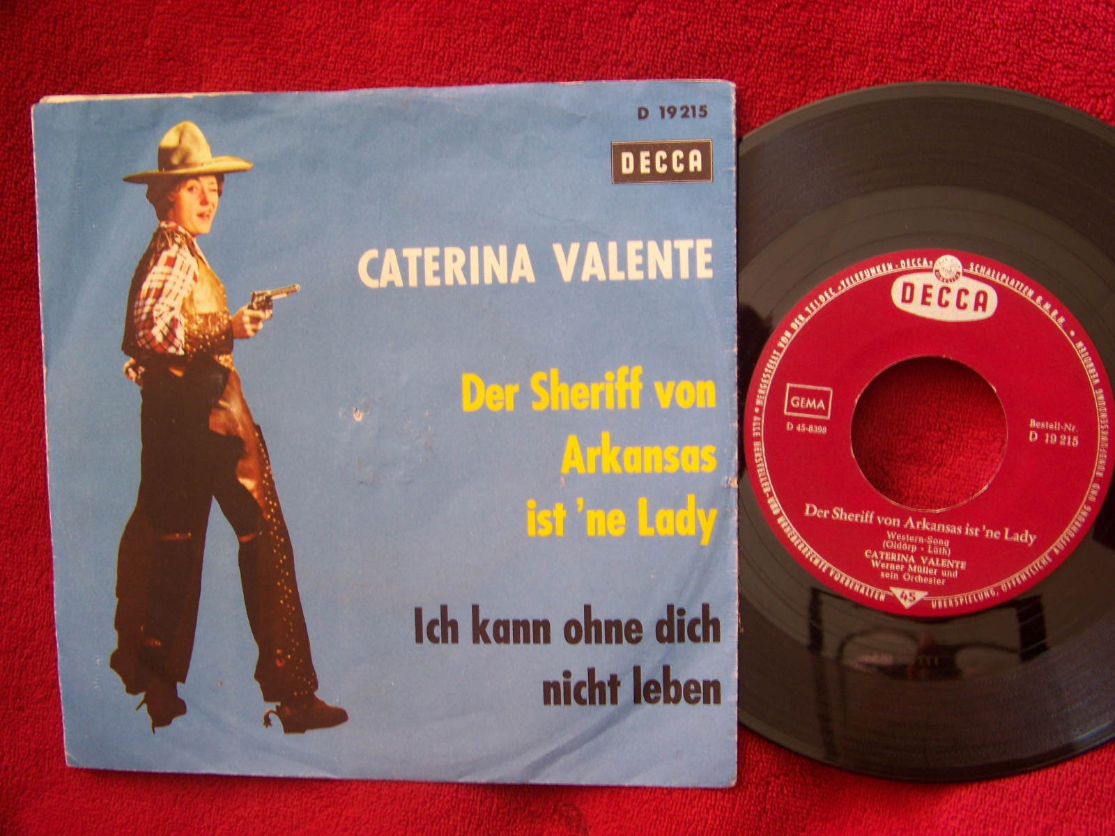 Caterina Valente – Der Sheriff von Arkansas ist ´ne Lady / Ich kann ohne dich nicht leben · Decca 45