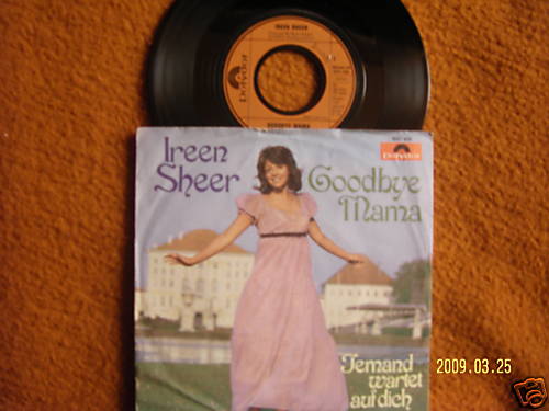 Ireen Sheer – Goodbye Mama / Jemand wartet auf dich (Polydor, 2041 408)