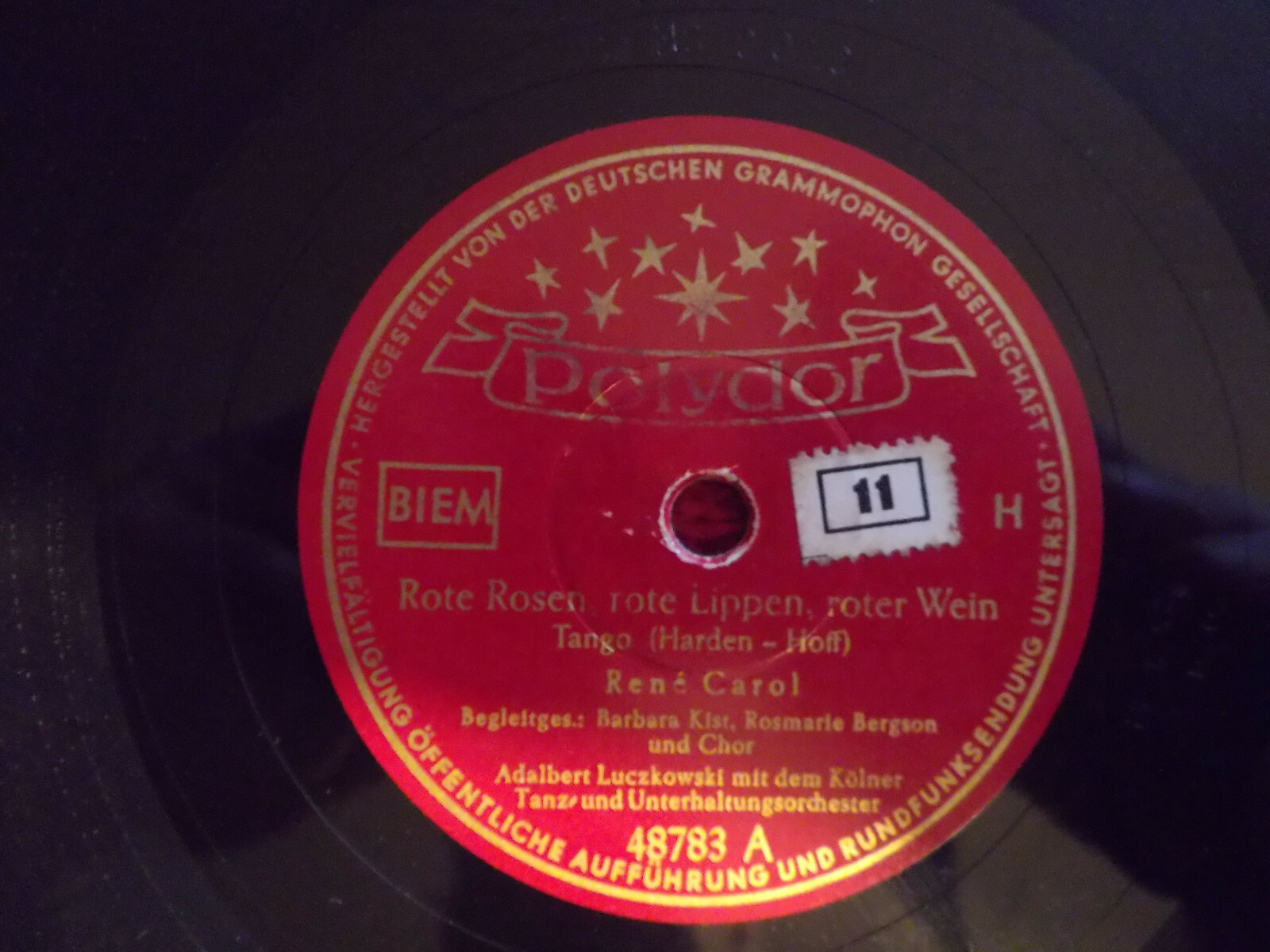 Rene Carol – Rote Rosen, rote Lippen, roter Wein / Ich habe sonst nichts als dich und deine Liebe auf der Welt (Polydor, 78 U/min)