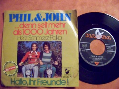 Phil & John – …denn seit mehr als 1000 Jahren / Hallo, ihr Feunde !