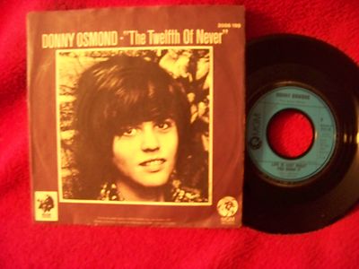 Donny Osmond – The Twelfth of Never / Life Is Just What You Make It (7″-Single, 1973)
