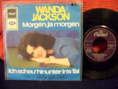 Wanda Jackson – Morgen, ja morgen / Ich schau' hinunter in's Tal