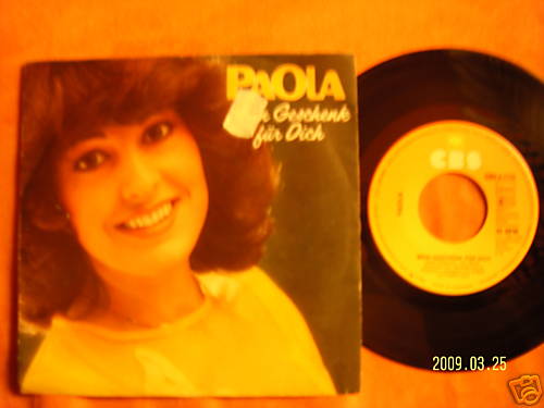 Paola – Mein Geschenk für dich / Plaisir d´amour (7″-Single, 1981)