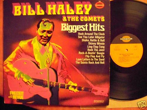 Bill Haley & his Comets – Biggest Hits (LP, Somerset Records 758, 1971)