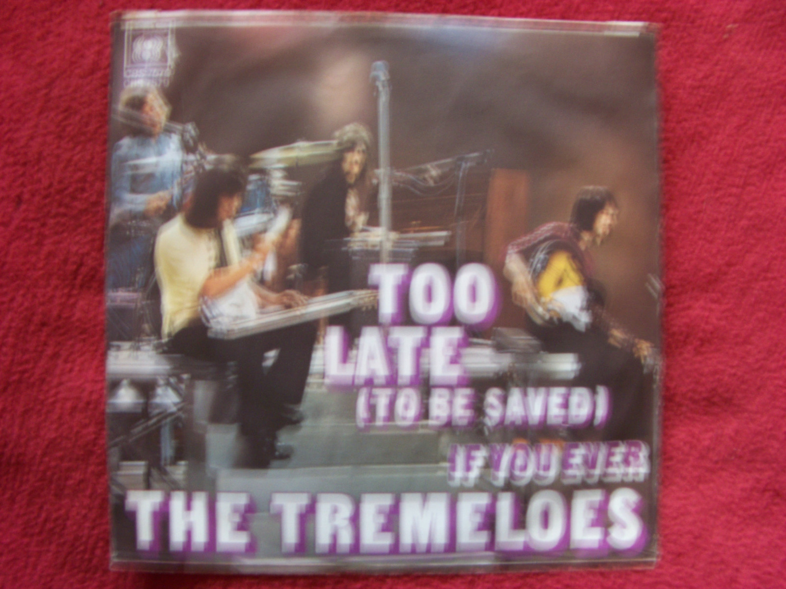 The Tremeloes – Too late (To be saved) / If you ever (CBS 7579, 1971), Bild 2