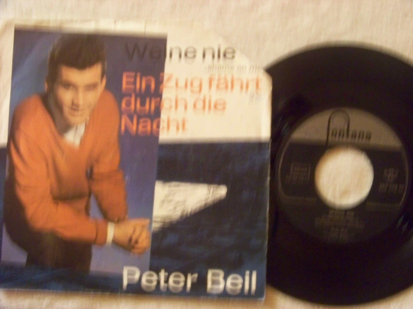 Peter Beil – Weine nie / Ein Zug fährt durch die Nacht (Fontana Records, 269 298 TF)