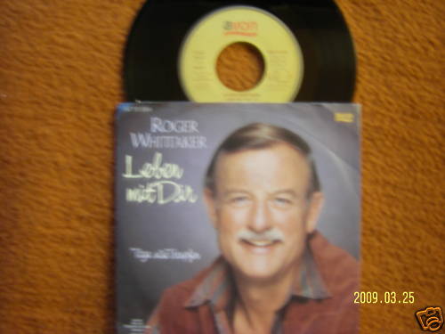Roger Whittaker – Leben mit dir / Tage wie Tropfen (Single, 7 Zoll)