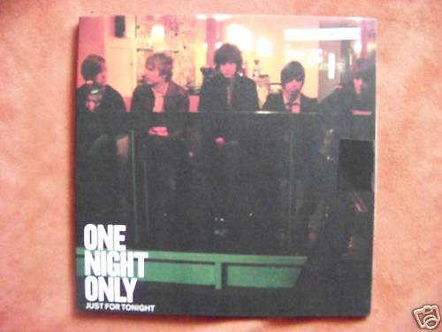 One Night Only – Just for tonight / Go on (Demo), Single, 2007