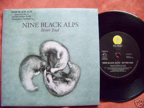 Nine Black Alps – Bitter End / Destination Nowhere · 7″-Single