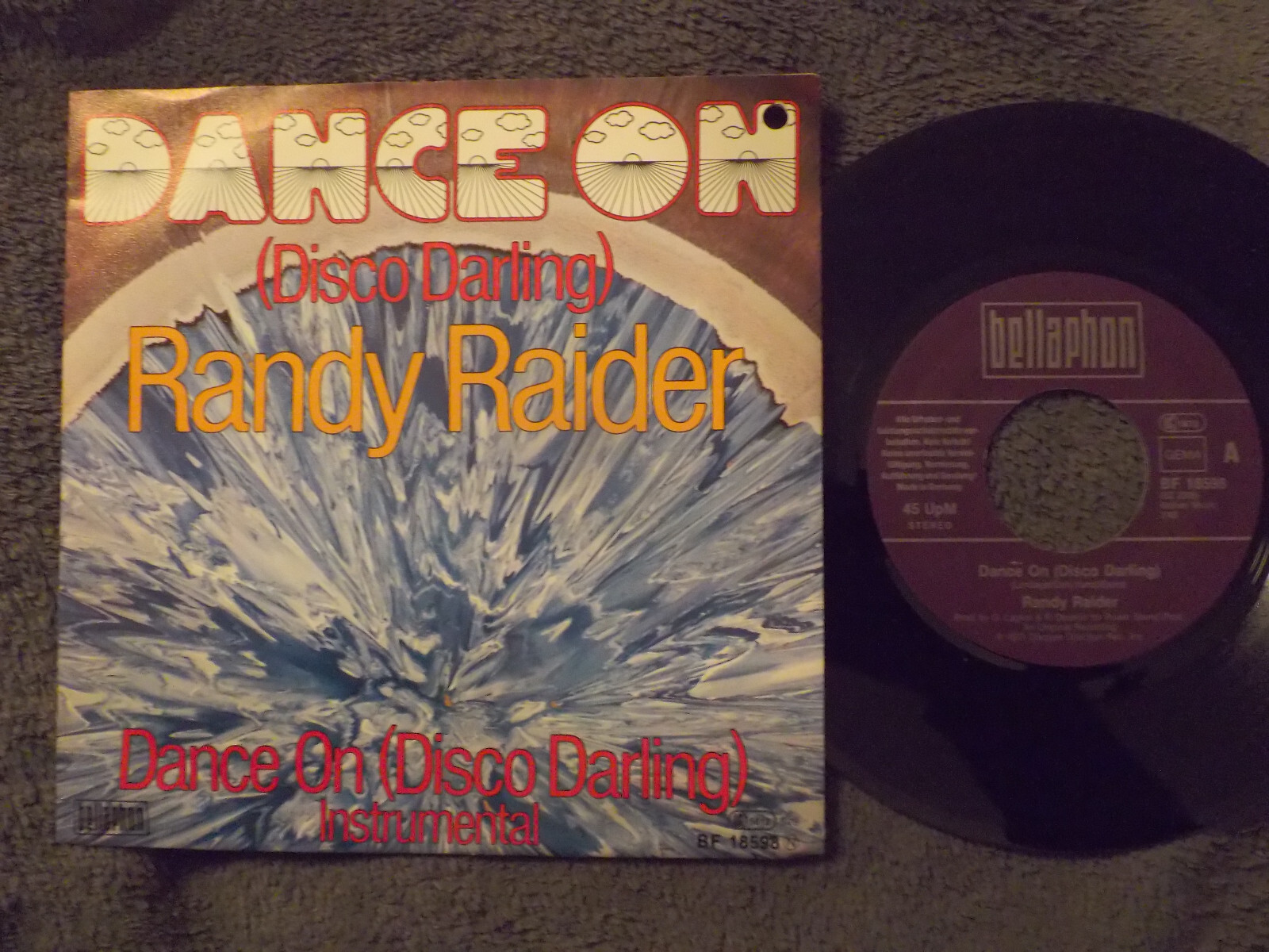 Randy Raider – Dance on (Disco Darling) / Dance on (Instrumental), Bellaphon Records BF 18598, 7″-Single, Deutschland (1977)
