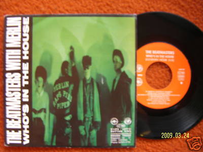 The Beatmasters with Merlin – Who´s in the house / My girl (Single, 45 U/min)