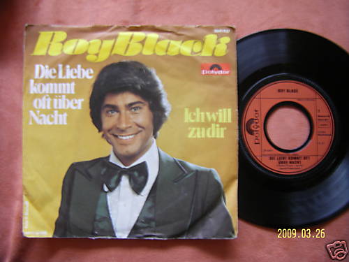 Roy Black – Die Liebe kommt oft über Nacht / Ich will zu dir (Polydor 2041 937)