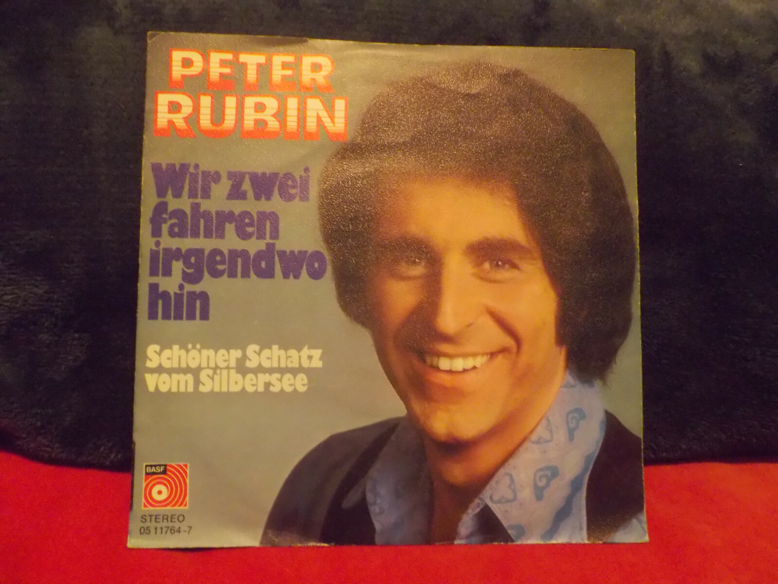 Peter Rubin – Wir zwei fahren irgendwo hin / Schöner Schatz vom Silbersee | Single, BASF Records, 1973, Bild 2