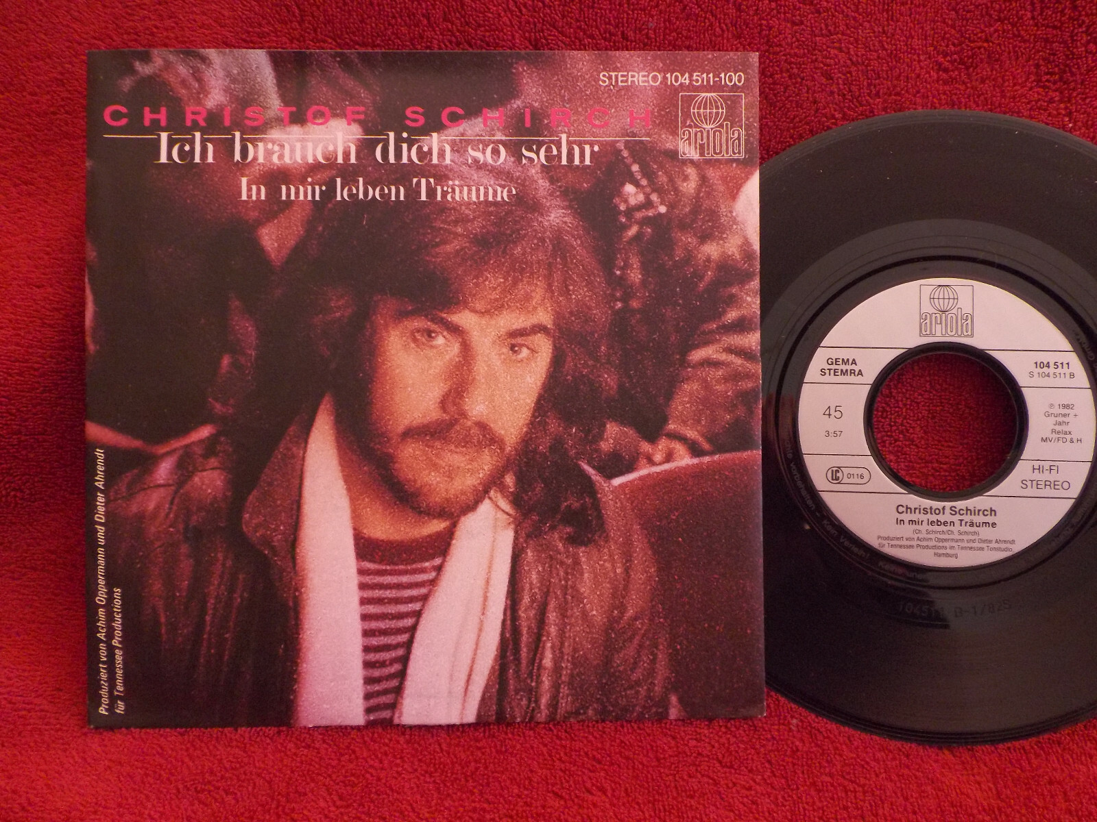 Christof Schirch – Ich brauch dich so sehr / In mir leben Träume (Ariola, 1982)
