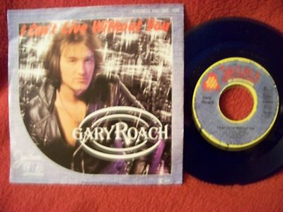 Gary Roach – I can't live without you / Julia (Blue Vinyl)