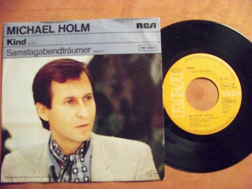 Michael Holm – Kind / Samstagabendträumer (RCA Records, PB 5690, 7″ Single, 1980)