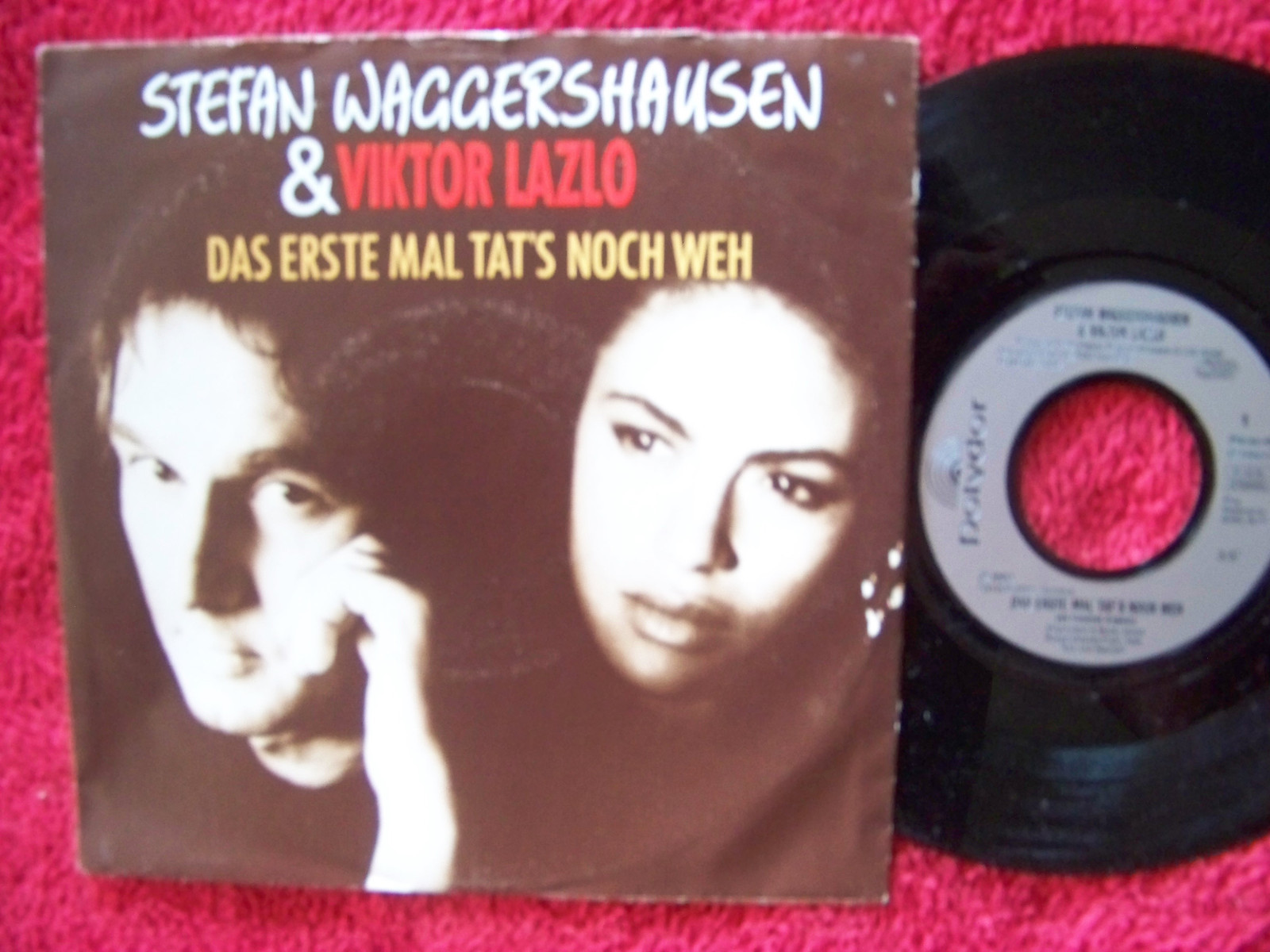 Stefan Waggershausen & Victor Lazlo – Das erste Mal tat´s noch weh / Sie ist´n ganz besonderes Mädchen (7″-Single)