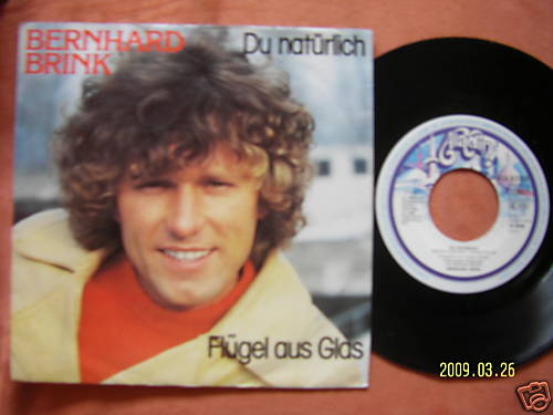 Bernhard Brink – Du natürlich / Flügel aus Glas (7″-Single, 1982)
