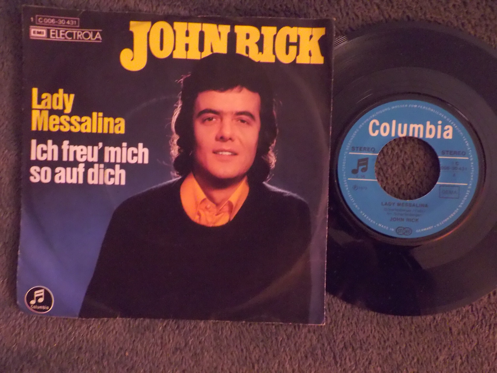 John Rick – Lady Messalina / Ich freu´ mich so auf dich (Columbia, 1973)