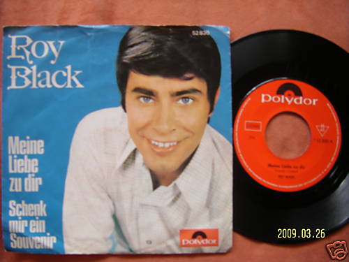 Roy Black – Meine Liebe zu dir / Schenk mir ein Souvenir (Polydor, Single)